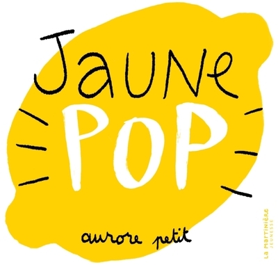 Jaune pop - Image principale