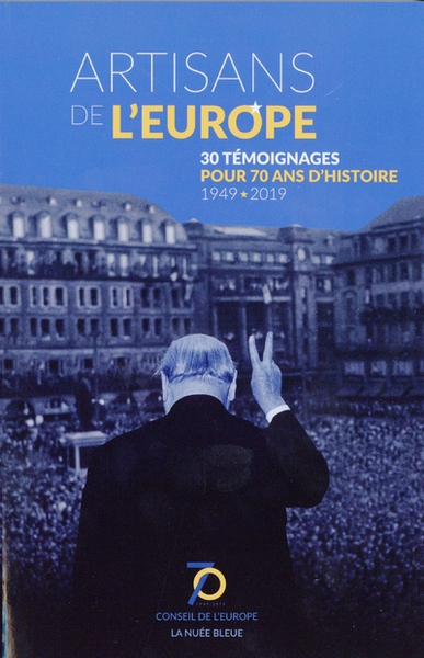 Artisans de l'europe - 30 témoignages pour 70 ans d'histoire - 1949-2019 - Image principale