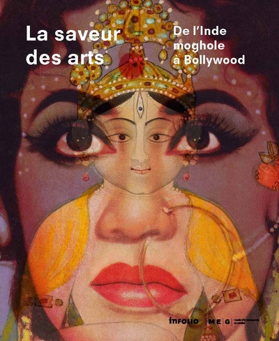 La saveur des arts. de l'inde moghole à bollywood - Image principale