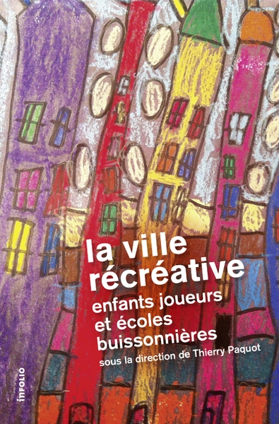 La ville récréative, enfants joueurs et écoles buissonnières - Image principale