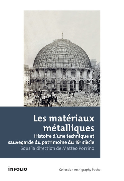 Les matériaux métalliques - histoire d'une technique et sauvegarde du patrimoine du 19e siècle - Image principale