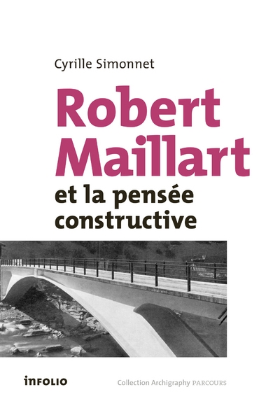 Robert maillart et la pensée constructive - Image principale
