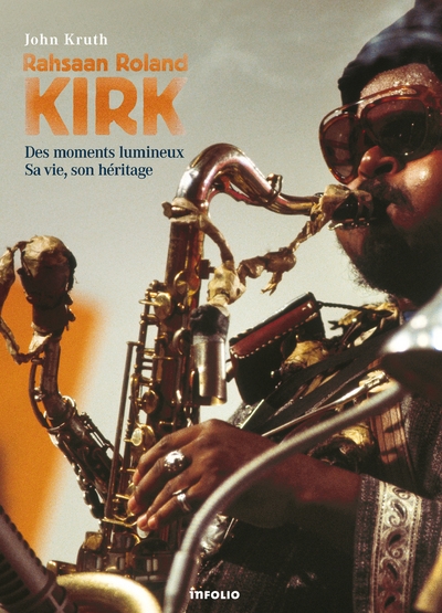 Rahsaan roland kirk - des moments lumineux, sa vie, son héritage - Image principale