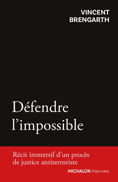 Défendre l'impossible - récit immersif d'un procès de justice antiterroriste - Image principale