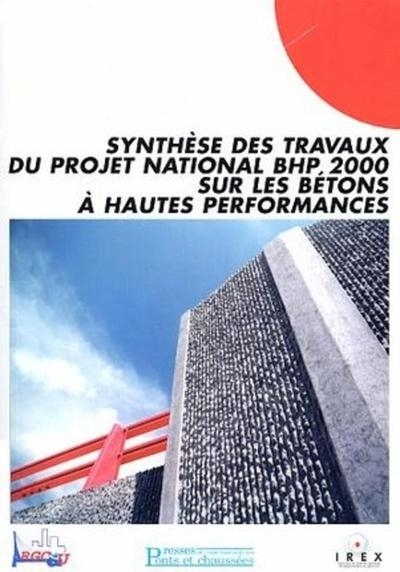 Synthèse des travaux du projet national bhp 2000 sur les bétons à hautes performances - Image principale