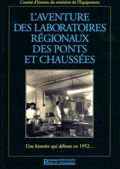 L'aventure des laboratoires régionaux des ponts et chaussées - Image principale