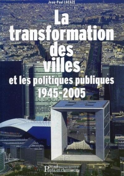 La transformation des villes et les politiques publiques - Image principale