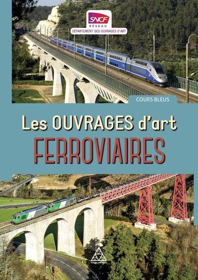 Les ouvrages d'art ferroviaires - Image principale