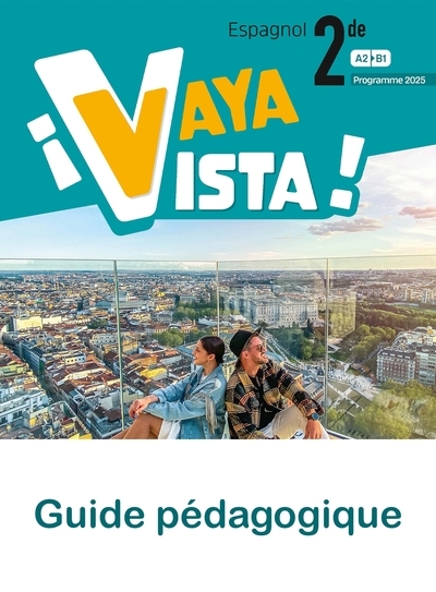 ¡vaya vista! 2de - livre du professeur - ed. 2025 - Image principale