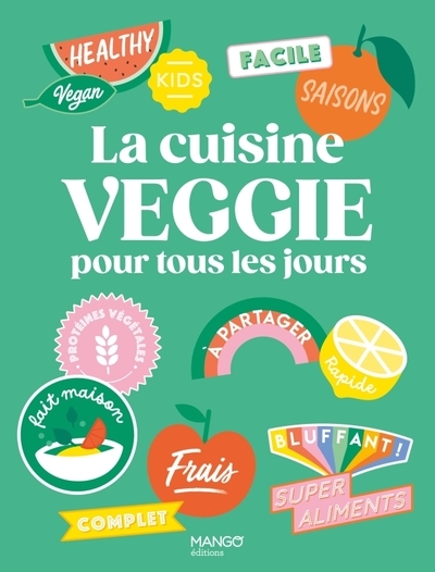La cuisine veggie pour tous les jours - Image principale