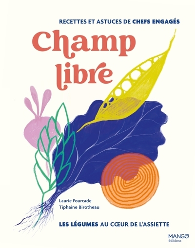 Champ libre, les légumes au coeur de l'assiette - Image principale