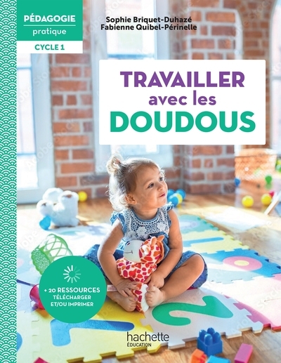 Pédagogie pratique - travailler avec les doudous en école maternelle cycle 1 - ed. 2022 - Image principale