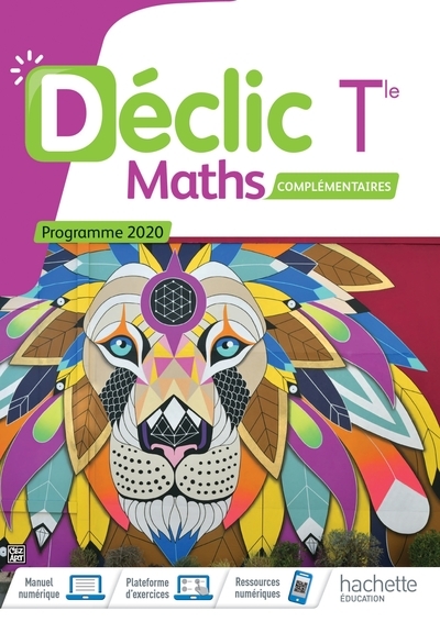 Déclic option mathématiques complémentaires terminales - livre élève - ed. 2020 - Image principale