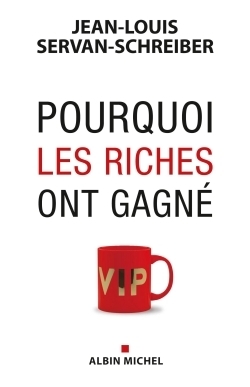 Pourquoi les riches ont gagné - Image principale