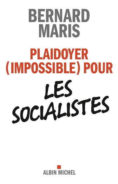 Plaidoyer (impossible) pour les socialistes - Image principale