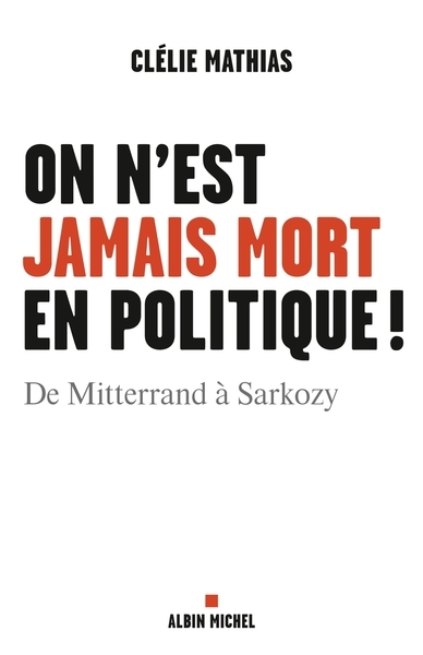 On n'est jamais mort en politique ! - Image principale