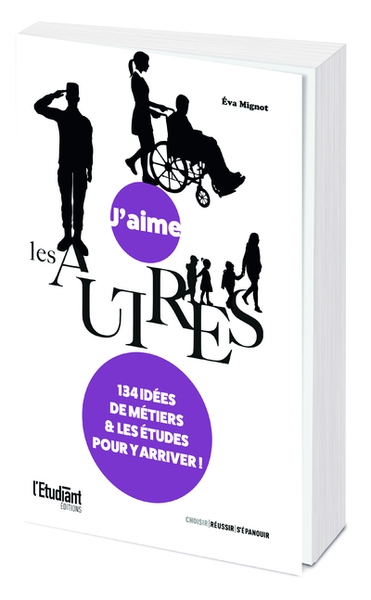 J'aime les autres - 134 idées de métiers et les études pour y arriver - Image principale
