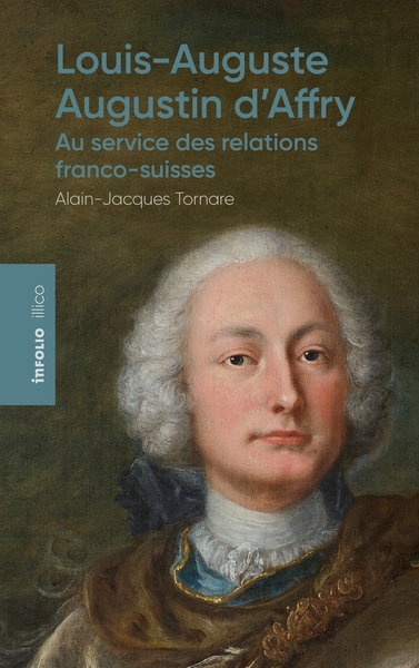 Louis-auguste-augustin d'affry - au service des relations franco-suisses - Image principale