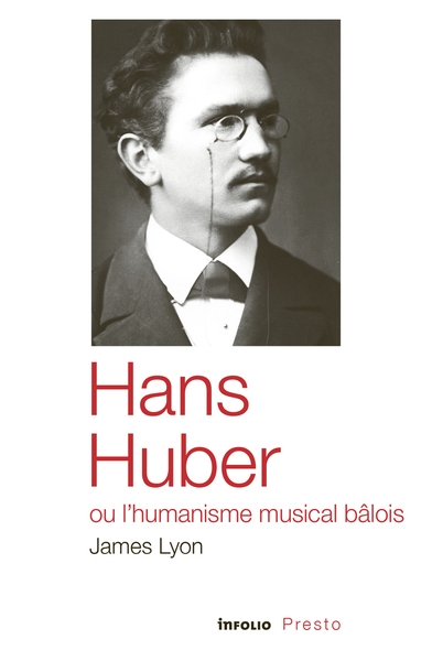 Hans huber ou l'humanisme musical bâlois - Image principale