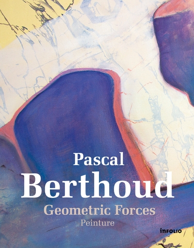 Pascal berthoud, geometric forces, peinture - Image principale