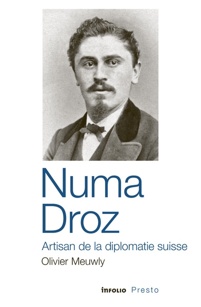 Numa droz - artisan de la diplomatie suisse - Image principale