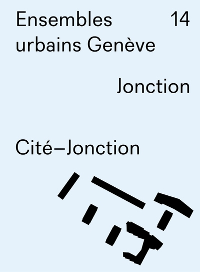 Ensembles urbains genève - cité-jonction - n° 14 - Image principale