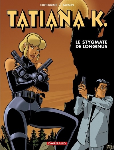 Tatiana k. - tome 3 - le stygmate de longinus - Image principale