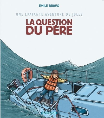 Une épatante aventure de jules - tome 5 - la question du père - Image principale