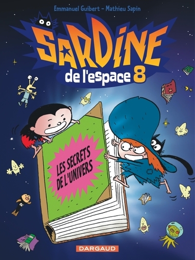Sardine de l'espace - tome 8 - les secrets de l'univers - Image principale