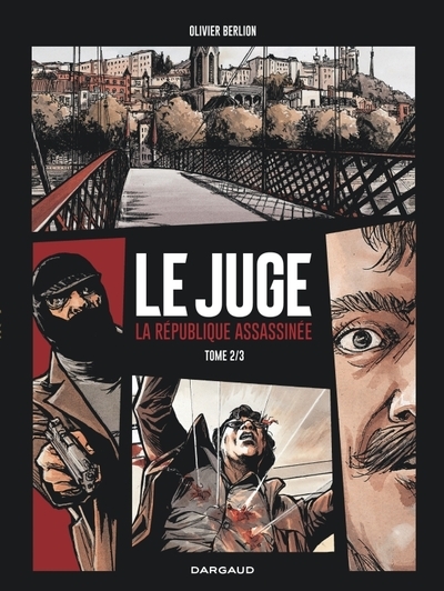 Le juge, la république assassinée - tome 2 - le juge, la république assassinée - tome 2 - Image principale