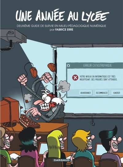 Une année au lycée - tome 2 - deuxième guide de survie en milieu pédagogique numérique - Image principale