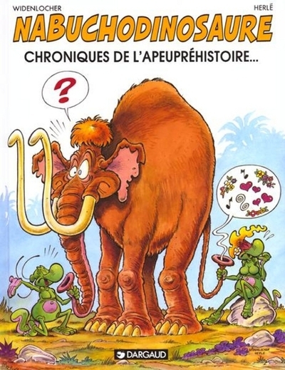 Les tribulations apeupréhistoriques de nabuchodinosaure - tome 2 - chroniques de l'apeupréhistoire.. - Image principale