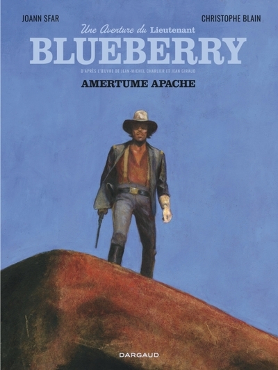 Une aventure du lieutenant blueberry - tome 1 - amertume apache - Image principale