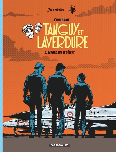 Les aventures de tanguy et laverdure - intégrales - tome 6 - baroud sur le désert - Image principale