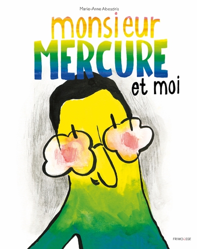 Monsieur mercure et moi - Image principale