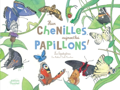 Hier chenilles, aujourd'hui papillons ! - Image principale