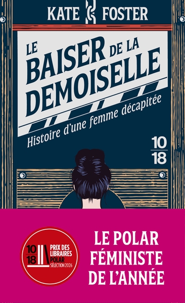 Le baiser de la demoiselle - histoire d'une femme décapitée - Image principale