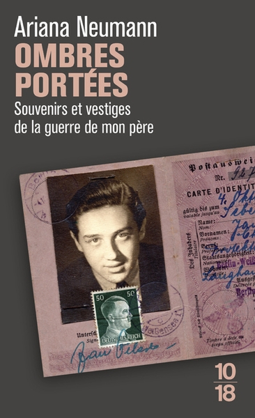 Ombres portées - souvenirs et vestiges de la guerre de mon père - Image principale