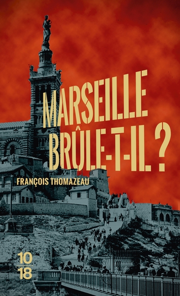 Marseille brûle-t-il ? - Image principale