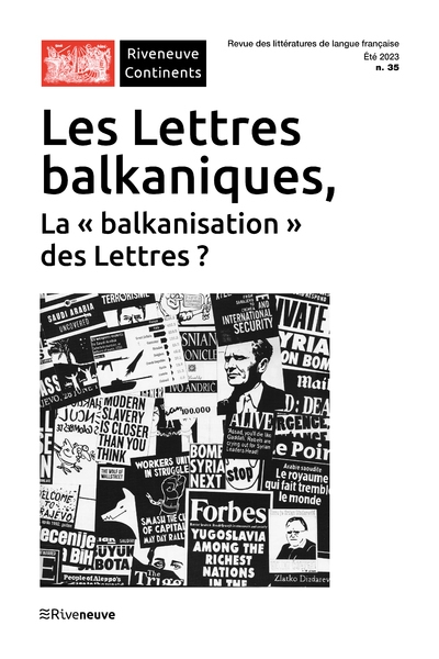 Riveneuve continents - n° 35 les lettres balkaniques, la "balkanisation" des lettres ? - Image principale