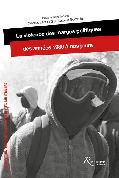 La violence des marges politiques des années 1980 à nos jours - Image principale