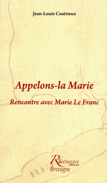 Appelons la marie. rencontre avec marie lefranc - Image principale