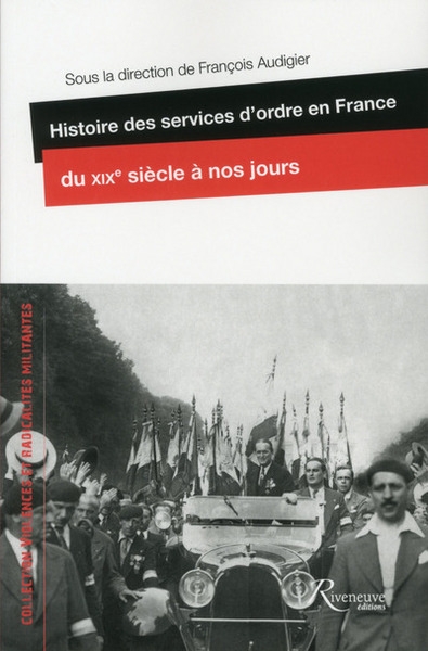 Histoire des services d'ordre en france du xixe siècle à nos jours - Image principale