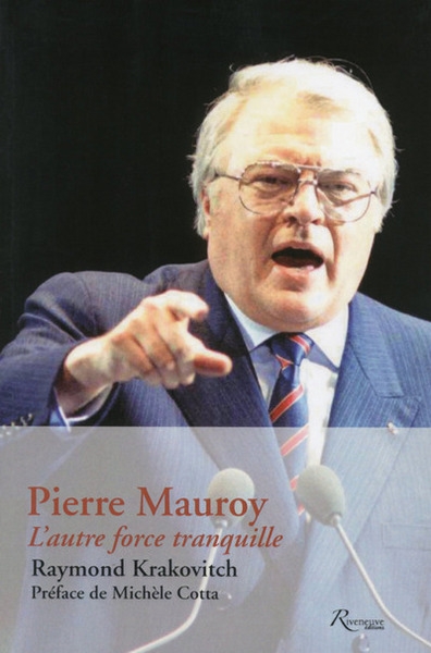 Pierre mauroy. l'autre force tranquille - Image principale