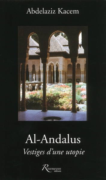 Al andalus. vestiges d'une utopie - Image principale