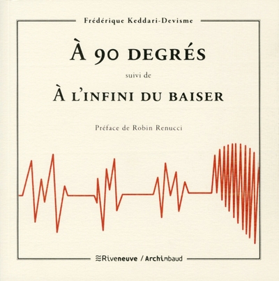A 90 degrés - suivi de a l'infini du baiser - Image principale