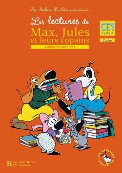 Les ateliers hachette les lectures de max, jules et leurs copains ce1 - cahier d'exercices - ed.2008 - Image principale