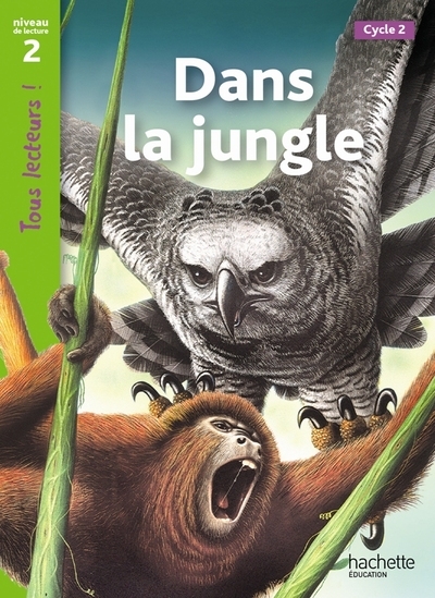 Dans la jungle niveau 2 - tous lecteurs ! - ed.2011 - Image principale