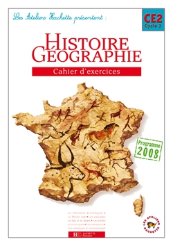 Les ateliers hachette histoire-géographie ce2 - cahier d'exercices - ed.2009 - Image principale