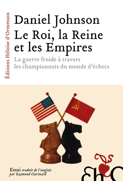 Le roi, la reine et les empires - la guerre froide à travers les championnats du monde d'échecs - Image principale